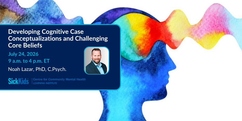 Developing cognitive case conceptualizations and challenging core beliefs